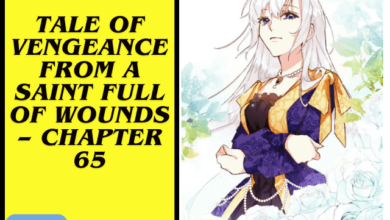 Tale of Vengeance from a Saint Full of Wounds – Chapter 65