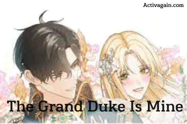 The Grand Duke Is Mine