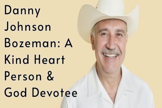 Danny Johnson Bozeman A Kind Heart Person & God Devotee