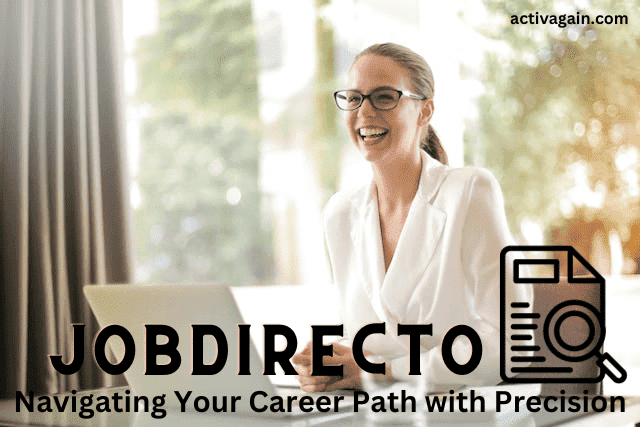 JobDirecto Navigating Your Career Path with Precision